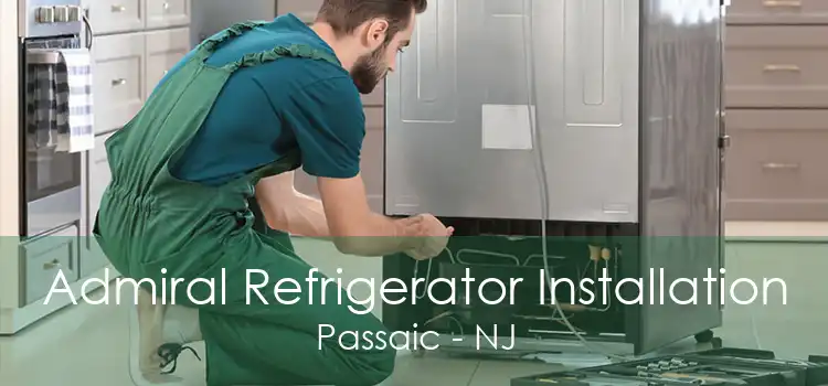 Admiral Refrigerator Installation Passaic - NJ