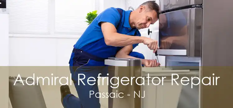 Admiral Refrigerator Repair Passaic - NJ