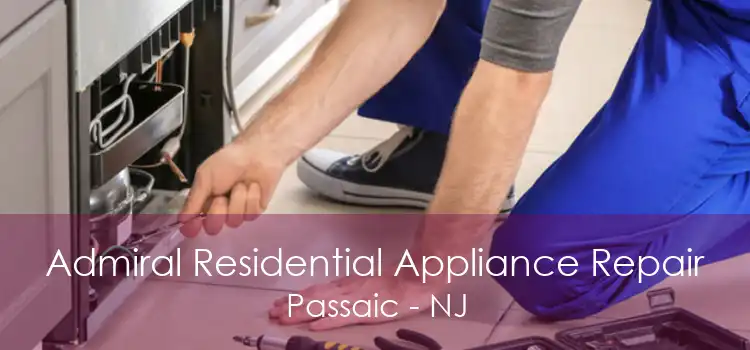 Admiral Residential Appliance Repair Passaic - NJ