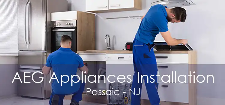 AEG Appliances Installation Passaic - NJ