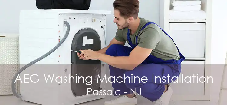 AEG Washing Machine Installation Passaic - NJ