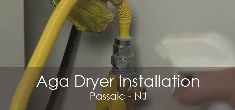 Aga Dryer Installation Passaic - NJ