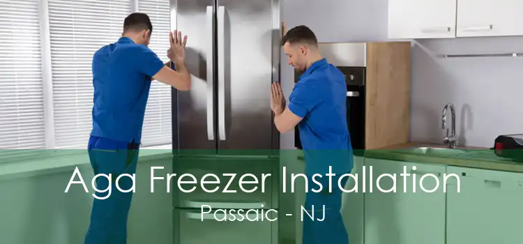 Aga Freezer Installation Passaic - NJ