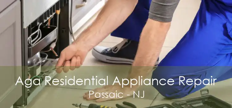 Aga Residential Appliance Repair Passaic - NJ