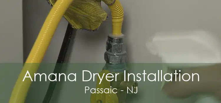 Amana Dryer Installation Passaic - NJ