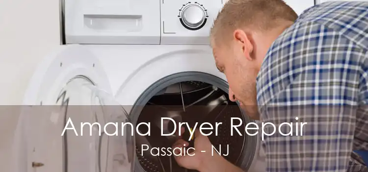 Amana Dryer Repair Passaic - NJ