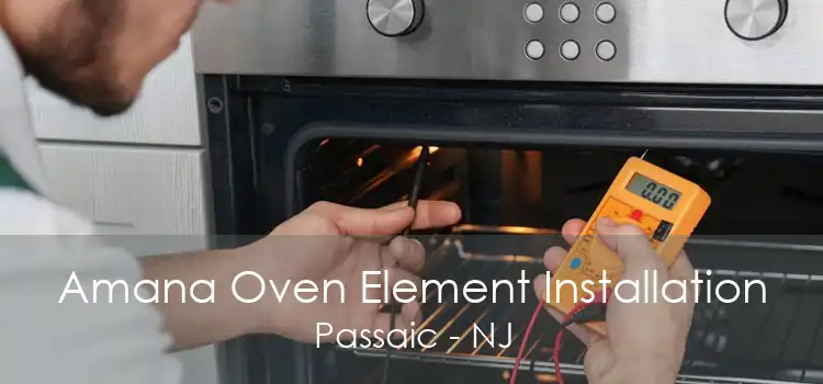 Amana Oven Element Installation Passaic - NJ