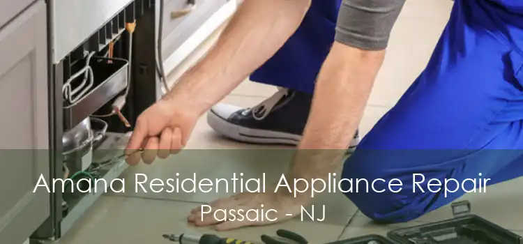 Amana Residential Appliance Repair Passaic - NJ