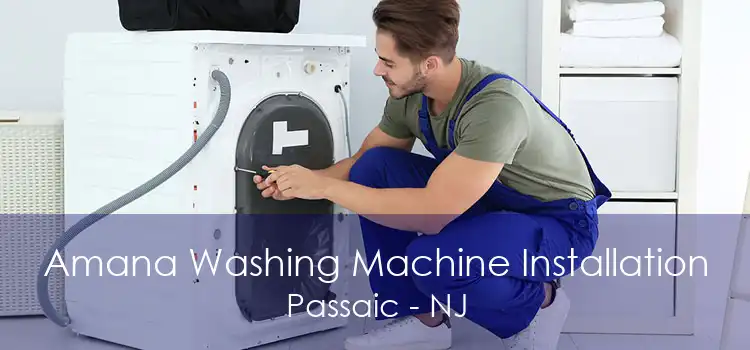 Amana Washing Machine Installation Passaic - NJ
