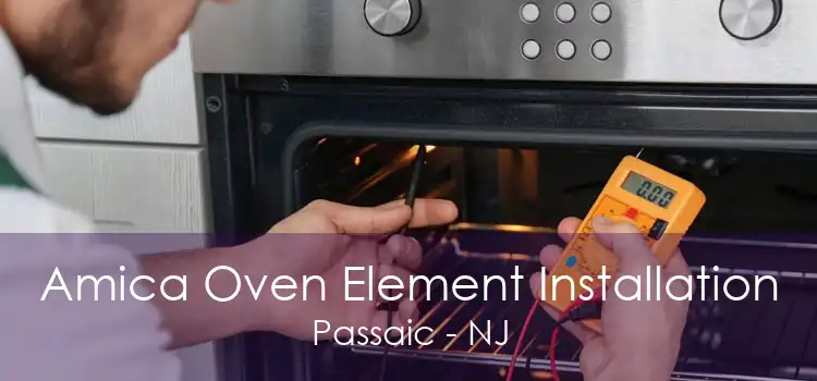 Amica Oven Element Installation Passaic - NJ