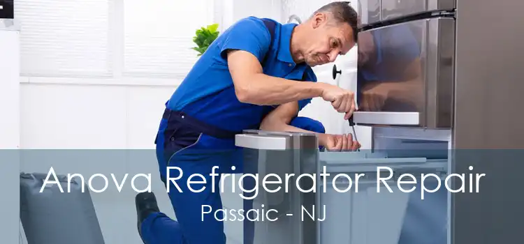 Anova Refrigerator Repair Passaic - NJ