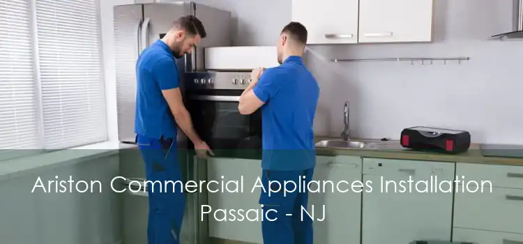 Ariston Commercial Appliances Installation Passaic - NJ