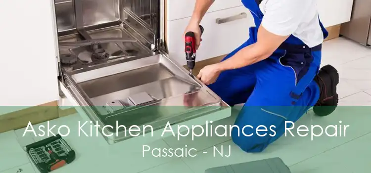 Asko Kitchen Appliances Repair Passaic - NJ