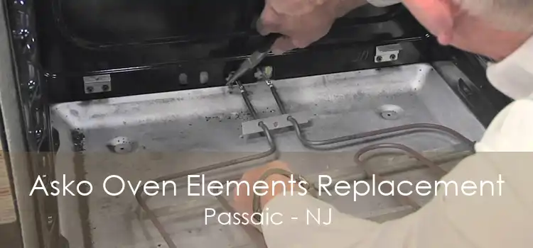 Asko Oven Elements Replacement Passaic - NJ