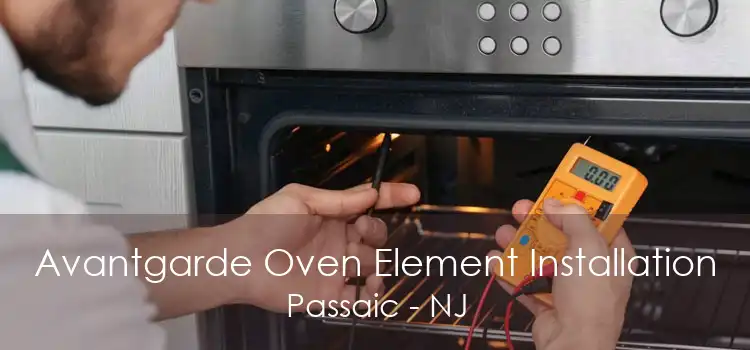 Avantgarde Oven Element Installation Passaic - NJ