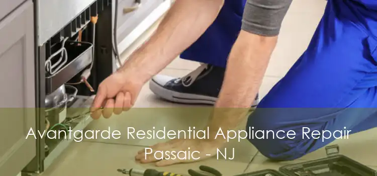 Avantgarde Residential Appliance Repair Passaic - NJ