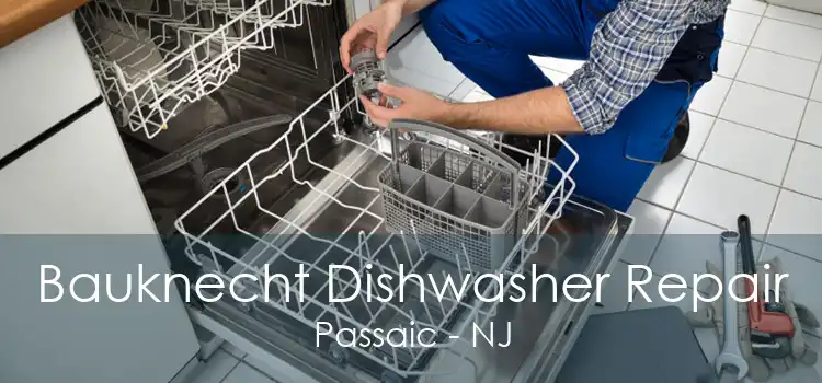 Bauknecht Dishwasher Repair Passaic - NJ