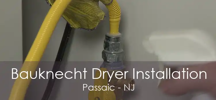 Bauknecht Dryer Installation Passaic - NJ