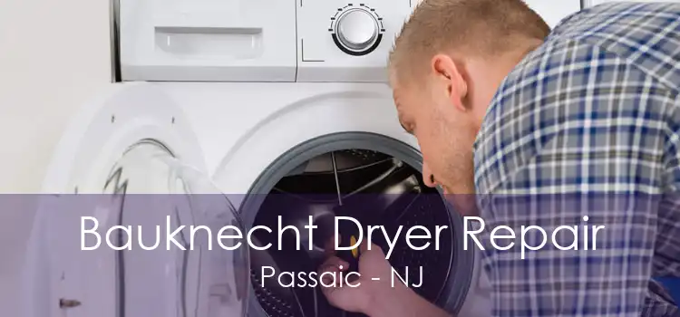 Bauknecht Dryer Repair Passaic - NJ