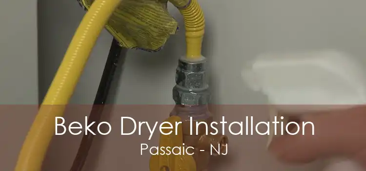 Beko Dryer Installation Passaic - NJ
