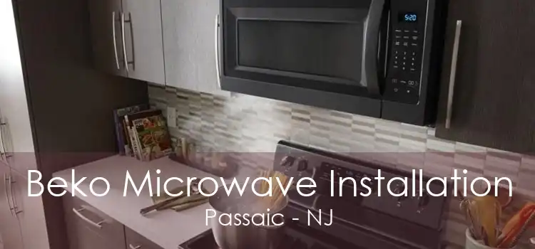 Beko Microwave Installation Passaic - NJ