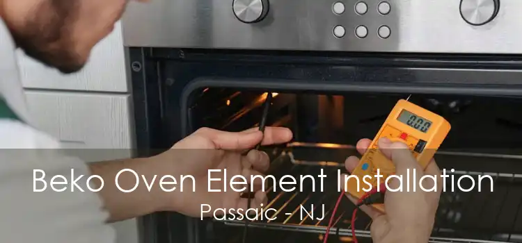 Beko Oven Element Installation Passaic - NJ
