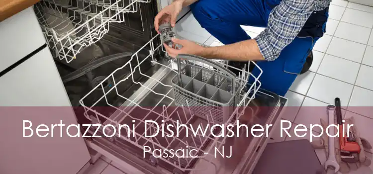 Bertazzoni Dishwasher Repair Passaic - NJ