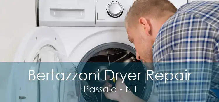 Bertazzoni Dryer Repair Passaic - NJ