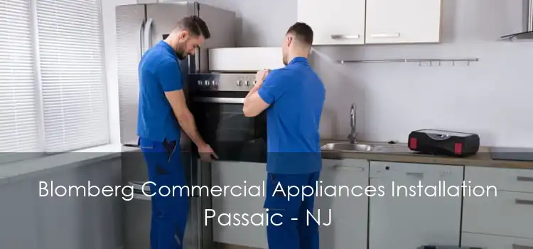 Blomberg Commercial Appliances Installation Passaic - NJ