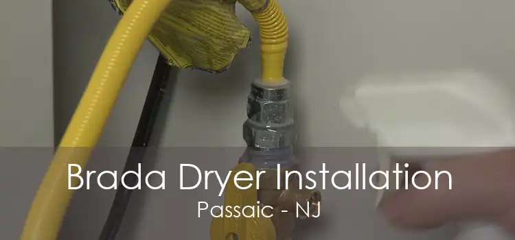 Brada Dryer Installation Passaic - NJ