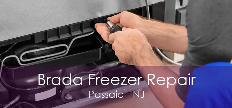 Brada Freezer Repair Passaic - NJ