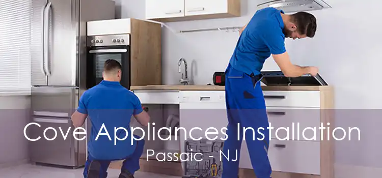 Cove Appliances Installation Passaic - NJ