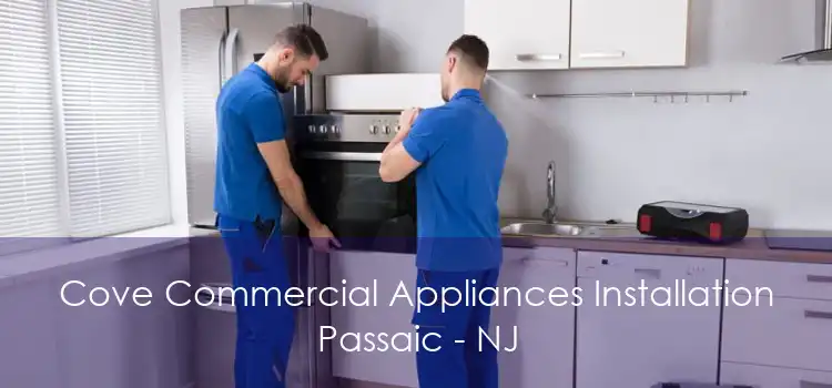 Cove Commercial Appliances Installation Passaic - NJ
