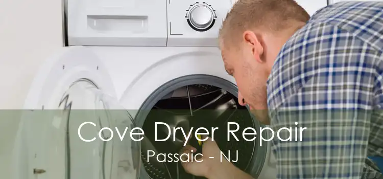 Cove Dryer Repair Passaic - NJ