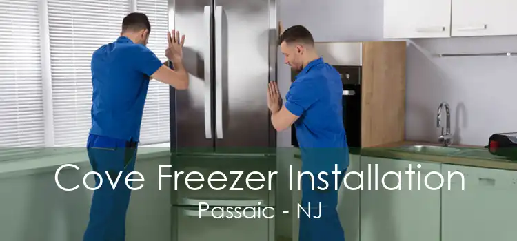 Cove Freezer Installation Passaic - NJ