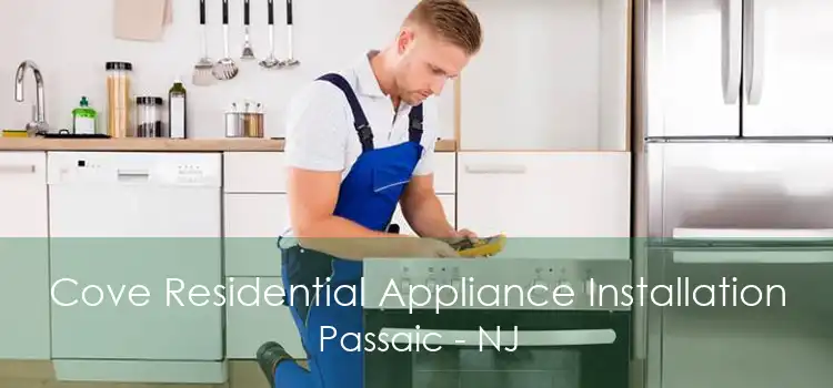 Cove Residential Appliance Installation Passaic - NJ