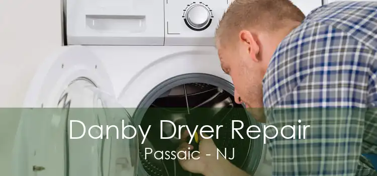 Danby Dryer Repair Passaic - NJ