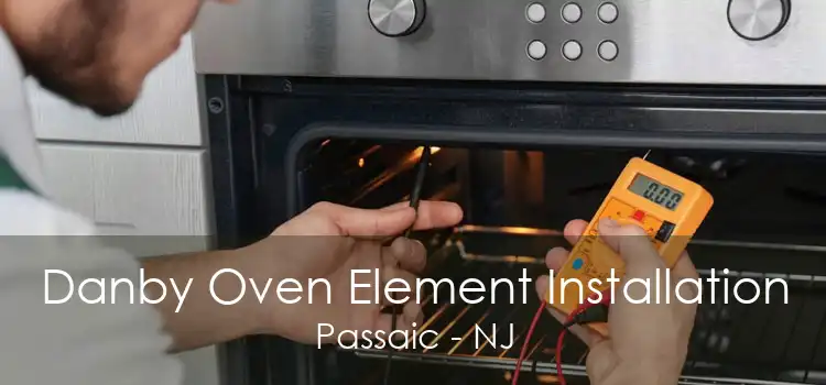 Danby Oven Element Installation Passaic - NJ