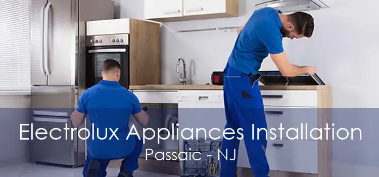 Electrolux Appliances Installation Passaic - NJ