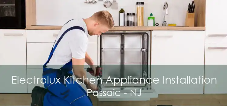 Electrolux Kitchen Appliance Installation Passaic - NJ