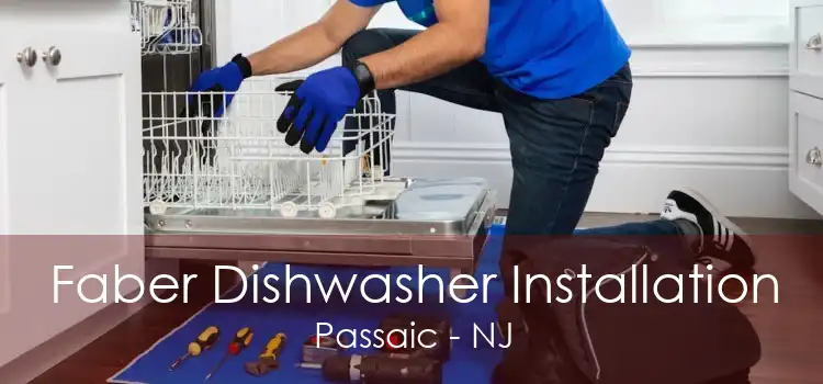 Faber Dishwasher Installation Passaic - NJ