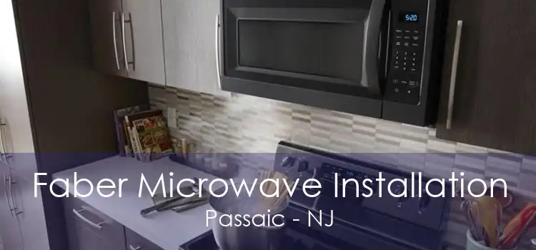 Faber Microwave Installation Passaic - NJ