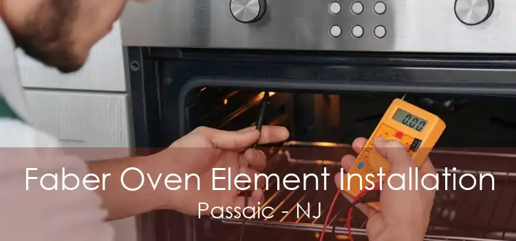 Faber Oven Element Installation Passaic - NJ