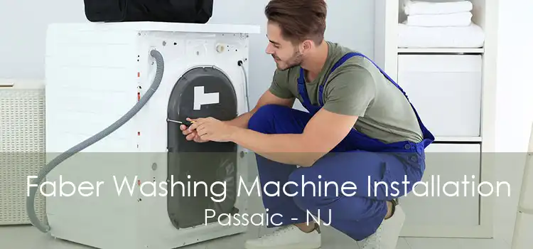 Faber Washing Machine Installation Passaic - NJ