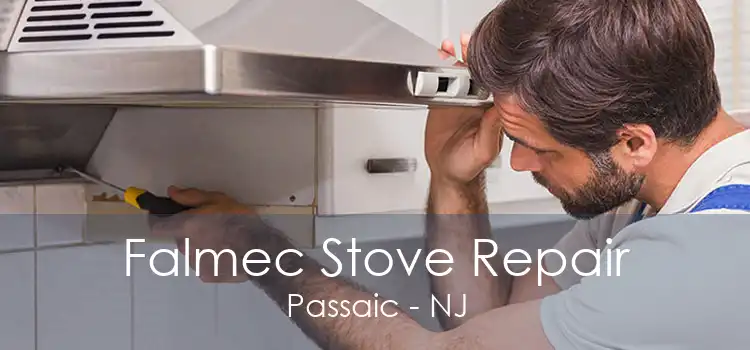Falmec Stove Repair Passaic - NJ