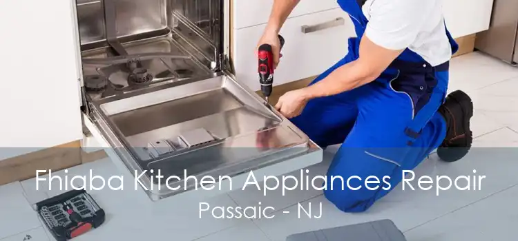 Fhiaba Kitchen Appliances Repair Passaic - NJ