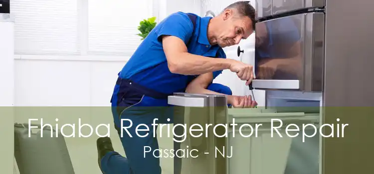 Fhiaba Refrigerator Repair Passaic - NJ
