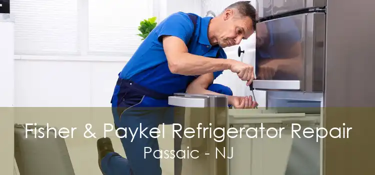 Fisher & Paykel Refrigerator Repair Passaic - NJ