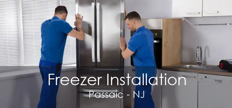Freezer Installation Passaic - NJ