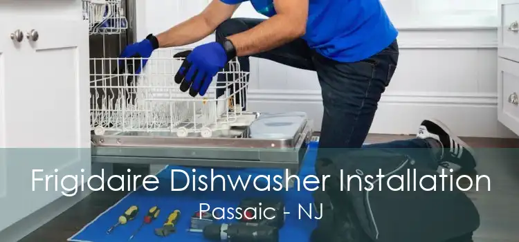 Frigidaire Dishwasher Installation Passaic - NJ